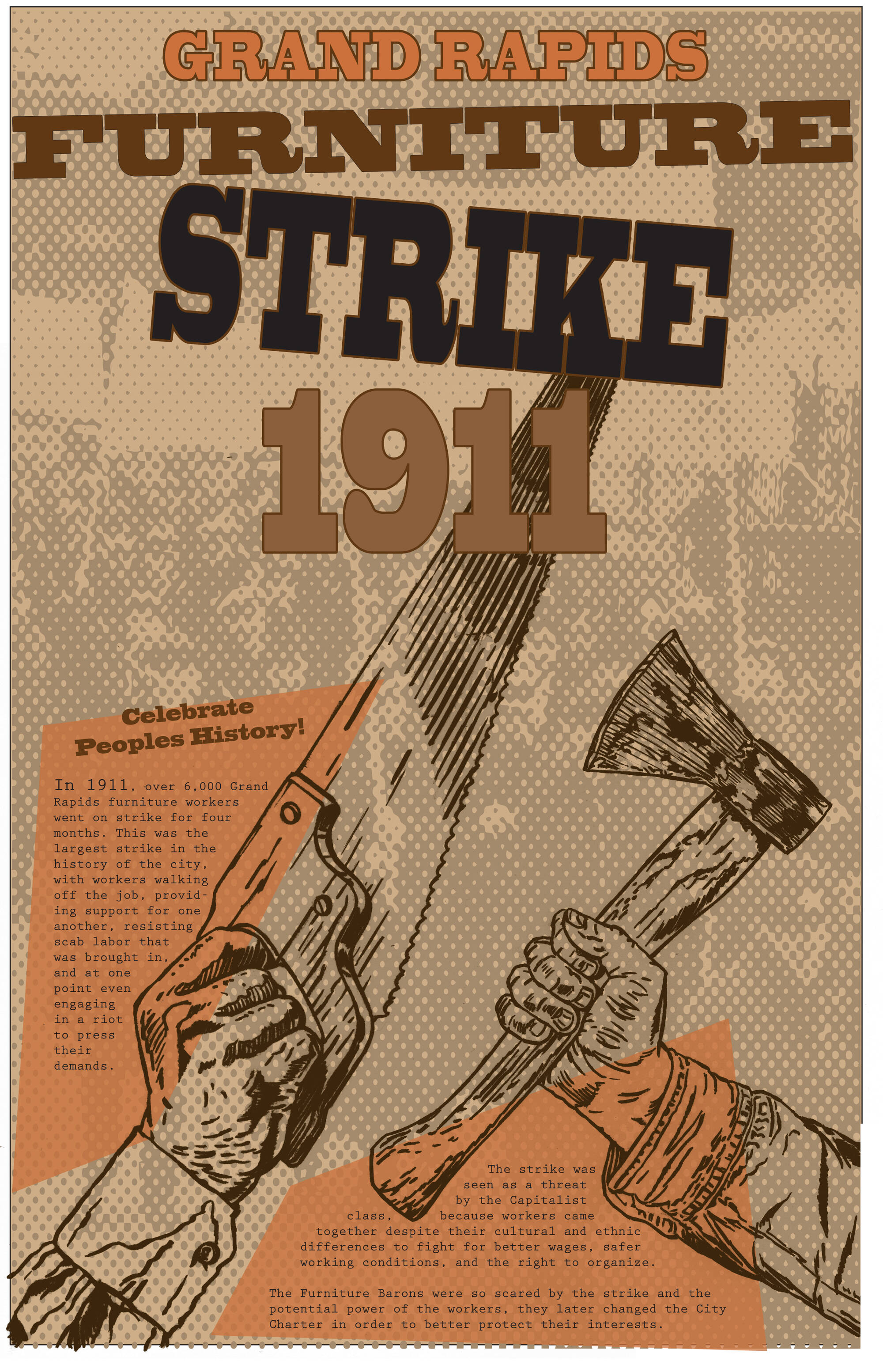 Poster with a hand and arm holding a saw, and a hand and arm holding and axe. Poster is titled "Grand Rapids Furniture Strike 1911".